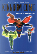 Kingdom Come. Venga il tuo Regno by Alex Ross, Mark Waid