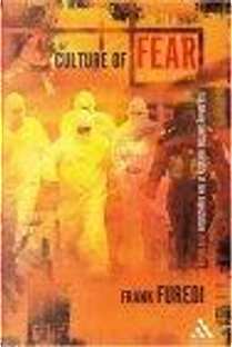 Culture Of Fear by Furedi Frank