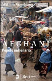 Afghani. Popolo millenario by Willem Vogelsang