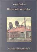 Il fiammifero svedese by Anton Cechov