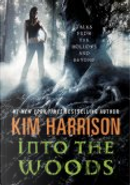 Into the Woods by Kim Harrison