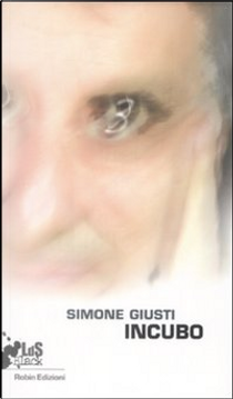 Incubo by Simone Giusti