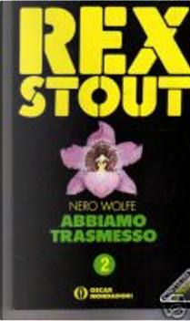 Abbiamo trasmesso by Rex Stout