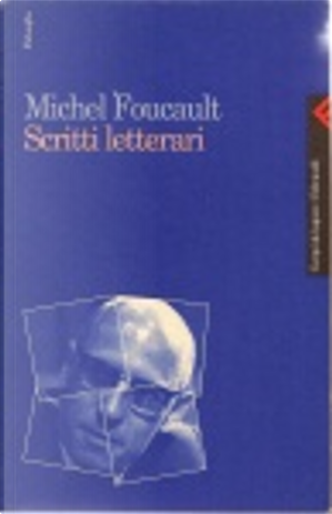 Scritti letterari by Michel Foucault