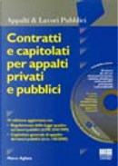 Contratti e capitolati per appalti privati e pubblici by Marco Agliata