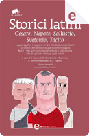 Storici latini by Cornelio Nepote, Gaio Crispo Sallustio, Gaius Julius Caesar, Svetonio, Tacito