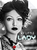 My Little Lady by Serena M. Barbacetto