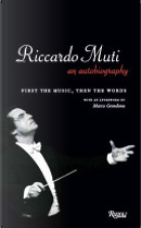 Riccardo Muti: An Autobiography by Riccardo Muti