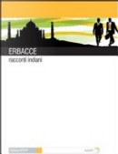 Erbacce. Racconti indiani