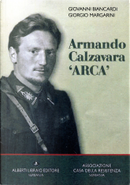 Armando Calzavara Arca by Giorgio Margarini, Giovanni Biancardi