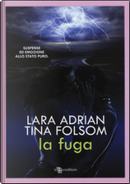 La fuga by Lara Adrian, Tina Folsom