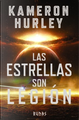 Las estrellas son legión by Kameron Hurley