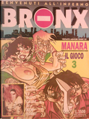 Bronx n. 07 by Chauvel, Hirn e Brunschwig, Iron, Manara, Marta, Montse Vendrell, Pier Giorgio Paglia, Ray Collins, Schultheiss