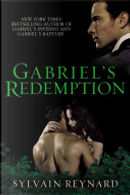 Gabriel's Redemption by Sylvain Reynard