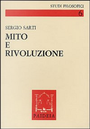 Mito e rivoluzione by Sergio Sarti