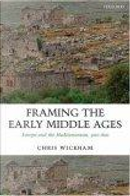 Framing the Early Middle Ages by Chris Wickham