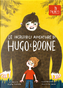 Le incredibili avventure di Hugo e Boone by Ellen Potter, Felicita Sala