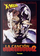 X-Men: La Canción del Verdugo #2 by Fabian Nicieza, Peter David, Scott Lobdell