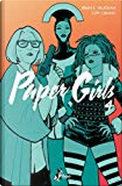 Paper Girls vol. 4 by Brian Vaughan, Cliff Chiang Paper Girls vol. 4 by Brian Vaughan, Cliff Chiang