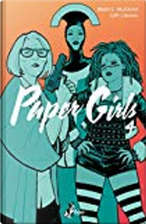 Paper Girls vol. 4 by Brian Vaughan, Cliff Chiang