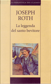 La leggenda del santo bevitore by Joseph Roth