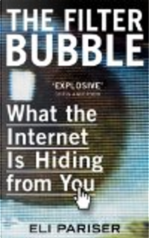 The Filter Bubble by Eli Pariser