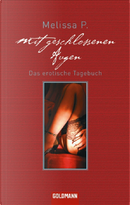 Mit geschlossenen Augen by Melissa P.