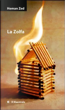 La Zolfa by Heman Zed