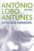 Auto dos Danados by António Lobo Antunes