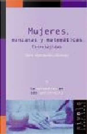 MUJERES, MANZANAS Y MATEMATICAS. ENTRETEJIDAS by Moreno, Xaro Nomdedeu