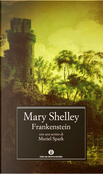 Frankestein ovvero il moderno Prometeo by Mary Shelley