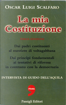 La mia Costituzione by Oscar Luigi Scalfaro