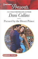 Pursued by the Desert Prince by Dani Collins