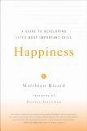 Happiness by Matthieu Ricard