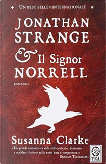 Jonathan Strange & il Signor Norrell by Susanna Clarke