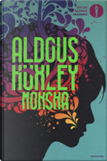 Moksha by Aldous Huxley