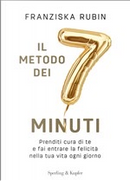 Il metodo dei 7 minuti by Franziska Rubin
