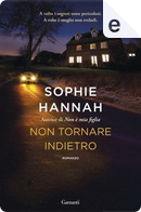 Non tornare indietro by Sophie Hannah