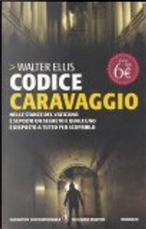 Codice Caravaggio by Walter Ellis