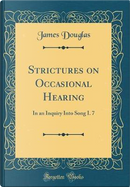 Strictures on Occasional Hearing by James Douglas