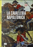 La cavalleria napoleonica by Philip Haythornthwaite