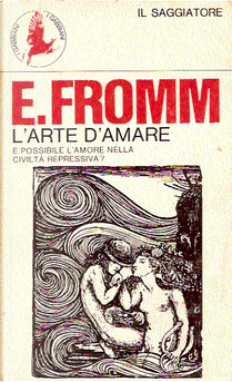 L'arte di amare by Erich Fromm