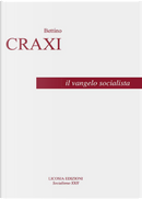 Il vangelo socialista by Bettino Craxi, Luciano Pellicani