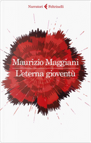 L'eterna gioventù by Maurizio Maggiani