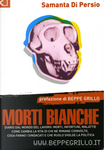 Morti Bianche by Beppe Grillo, Samanta Di Persio