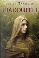 Shadowfell by Juliet Marillier