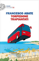 Torpedone trapiantati by Francesco Abate