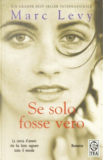 Se solo fosse vero by Marc Levy