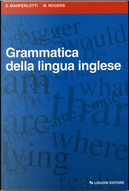 Grammatica della lingua inglese by Mary Rogers, Stefano Manferlotti