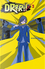 Durarara!!, Vol. 3 by Ryōgo Narita